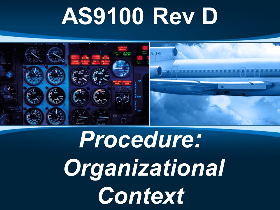 AS9100d Procedure: Organizational Context