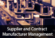 Supplier and Contract Manufacturer Management Supplier and Contract Manufacturer Management